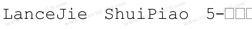 LanceJie   ShuiPiao   5字体转换